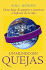 Un Mundo Sin Quejas (Spanish Edition)