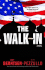 The Walk-in: a Novel