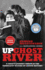 Up Ghost River: a Chief's Journey Through the Turbulent Waters of Native History