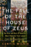 The Fall of the House of Zeus: the Rise and Ruin of Americas Most Powerful Trial Lawyer