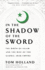 In the Shadow of the Sword: the Birth of Islam and the Rise of the Global Arab Empire