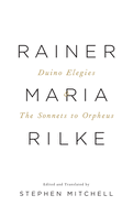 The Duino Elegies & the Sonnets to Orpheus