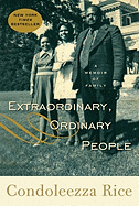 Extraordinary, Ordinary People: a Memoir of Family