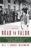Road to Valor: a True Story of Wwii Italy, the Nazis, and the Cyclist Who Inspired a Nation