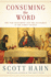 Consuming the Word: the New Testament and the Eucharist in the Early Church