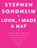 Look, I Made a Hat: Collected Lyrics (1981-2011) With Attendant Comments, Amplifications, Dogmas, Harangues, Digressions, Anecdotes and Miscellany