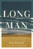 Long Man: a Novel