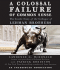 A Colossal Failure of Common Sense: the Inside Story of the Collapse of Lehman Brothers (Audio Cd)