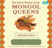 The Secret History of the Mongol Queens: How the Daughters of Genghis Khan Rescued His Empire (Audio Cd)