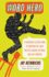Word Hero: a Fiendishly Clever Guide to Crafting the Lines That Get Laughs, Go Viral, and Live Forever