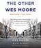 The Other Wes Moore: One Name, Two Fates"