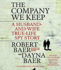 The Company We Keep: a Husband-and-Wife True-Life Spy Story