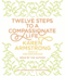 Twelve Steps to a Compassionate Life