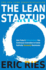 The Lean Startup: How Today�S Entrepreneurs Use Continuous Innovation to Create Radically Successful Businesses