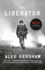 The Liberator: One World War II Soldier's 500-Day Odyssey From the Beaches of Sicily to the Gates of Dachau