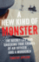 A New Kind of Monster: the Secret Life and Shocking True Crimes of an Officer...and a Murderer
