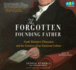 The Forgotten Founding Father: Noah Webster's Obsession and the Creation of an American Culture (Audio Cd)