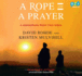 A Rope and a Prayer: a Kidnapping From Two Sides