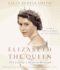 Elizabeth the Queen: the Life of a Modern Monarch