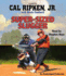 Cal Ripken, Jr. 'S All-Stars: Super-Sized Slugger (Cal Ripken Novels)
