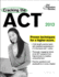 Cracking the Act, 2013 Edition (College Test Preparation)