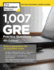 1, 007 Gre Practice Questions, 4th Edition (Graduate School Test Preparation)
