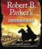 Robert B. Parker's Ironhorse: a Robert B. Parker Western Audio Cd