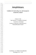 Amphibians: Guidelines for Breeding, Care and Management of Laboratory Animals