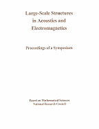 Large-Scale Structures in Acoustics and Electromagnetics