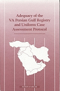 Adequacy of the Va Persian Gulf Registry and Uniform Case Assessment Protocol