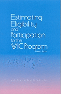 Estimating Eligibility and Participation for the Wic Program