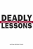 Deadly Lessons: Understanding Lethal School Violence