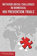 Methodological Challenges in Biomedical Hiv Prevention Trials
