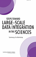 Steps Toward Large-Scale Data Integration in the Sciences