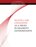 Health-Care Utilization as a Proxy in Disability Determination