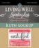 Living Well, Spending Less / Unstuffed Bible Study Guide: Eight Weeks to Redefining the Good Life and Living It