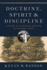 Doctrine, Spirit, and Discipline: a History of the Wesleyan Tradition in the United States
