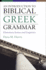 An Introduction to Biblical Greek Grammar: Elementary Syntax and Linguistics