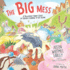 The Big Mess: a Deliciously Funny Story of Siblings Learning to Get Along
