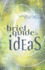 Brief Guide to Ideas, a