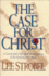 The Case for Christ: a Journalist's Personal Investigation of the Evidence for Jesus