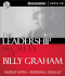 The Leadership Secrets of Billy Graham