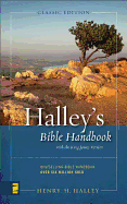 Halley's Bible Handbook: an Abbreviated Bible Commentary (Bible Handbook Series)