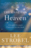The Case for Heaven: a Journalist Investigates Evidence for Life After Death