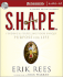S.H.a.P.E. : Finding and Fulfilling Your Unique Purpose for Life