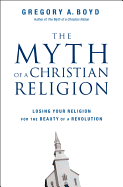 The Myth of a Christian Religion