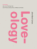 Loveology: God. Love. Marriage. Sex. and the Never-Ending Story of Male and Female