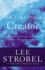 The Case for a Creator: a Journalist Investigates Scientific Evidence That Points Toward God (Case for...Series)