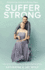 Suffer Strong: How to Survive Anything By Redefining Everything