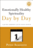 Emotionally Healthy Spirituality Day By Day: a 40-Day Journey With the Daily Office
